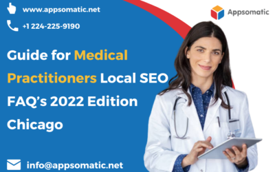 Medical Practitioners Local SEO FAQ’s 2022 Edition, Chicago