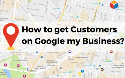 How to get Customers on Google My Business in 2022